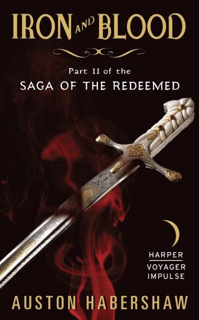 Auston Habershaw - Iron and Blood, E-bok