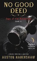 Auston Habershaw - No Good Deed, Häftad