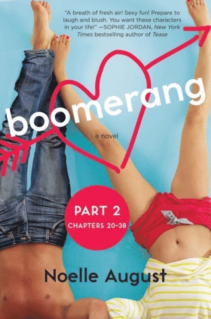 Noelle August - Boomerang (Part Two: Chapters 20 - 38), E-bok