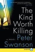 The Kind Worth Killing