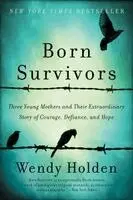 Wendy Holden - Born Survivors, Häftad