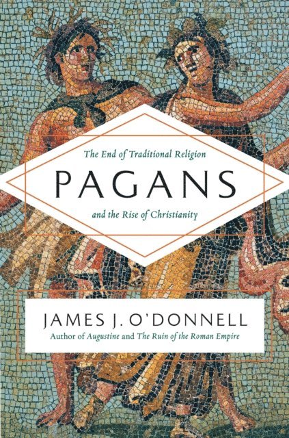 James J. O'Donnell - Pagans, E-bok