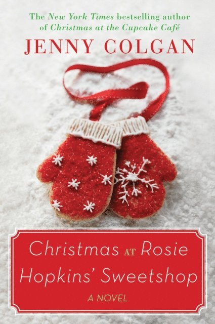Jenny Colgan - Christmas at Rosie Hopkins' Sweetshop, E-bok