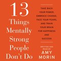 13 Things Mentally Strong People Don''t Do