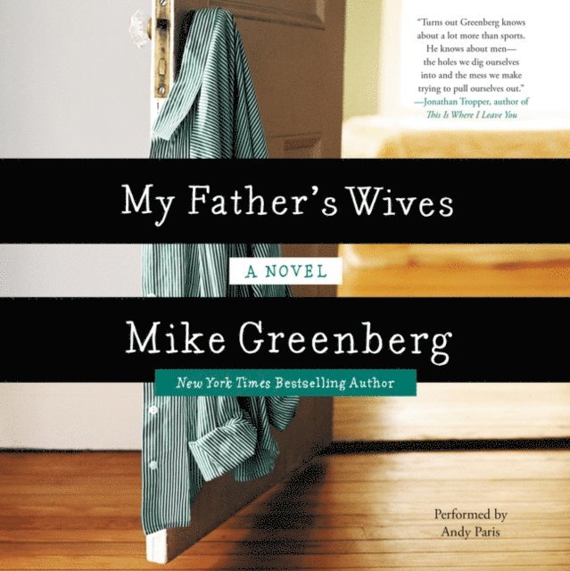Mike Greenberg - My Father's Wives, Ljudbok