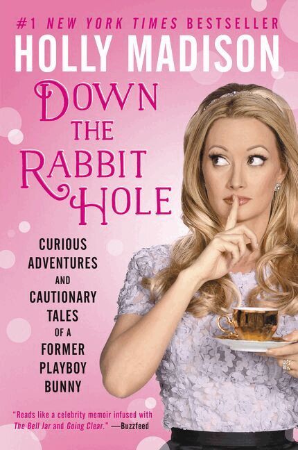 Holly Madison - Down The Rabbit Hole: Curious Adventures And Cautionary Tales Of A Former Playboy Bunny, Häftad