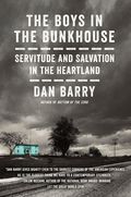 Boys In The Bunkhouse: Servitude and Salvation in the Heartland