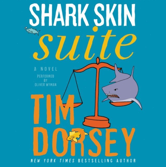 Tim Dorsey - Shark Skin Suite, Ljudbok