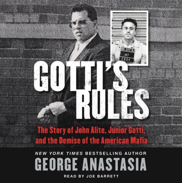 George Anastasia - Gotti's Rules, Ljudbok