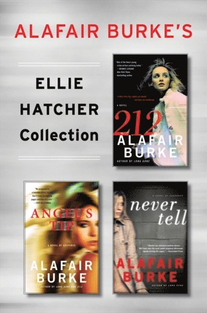 Alafair Burke - Alafair Burke's Ellie Hatcher Collection, E-bok