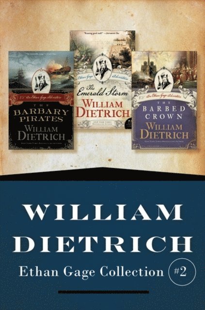 William Dietrich - Ethan Gage Collection #2, E-bok