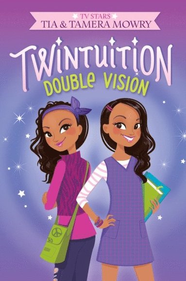 Tamera Mowry, Tia Mowry - Twintuition: Double Vision, E-bok