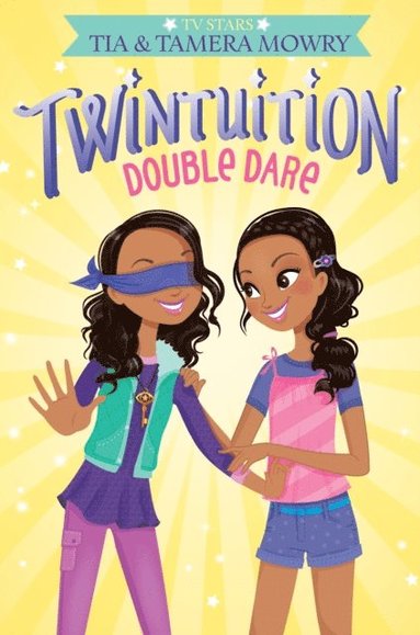 Tamera Mowry, Tia Mowry - Twintuition: Double Dare, E-bok