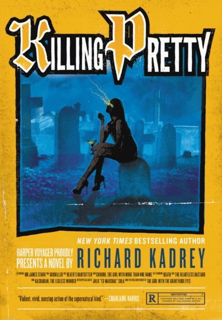 Richard Kadrey - Killing Pretty, E-bok