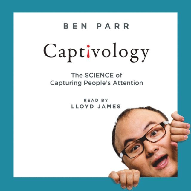 Ben Parr - Captivology, Ljudbok. Tillgänglighet: Lägg i varukorg