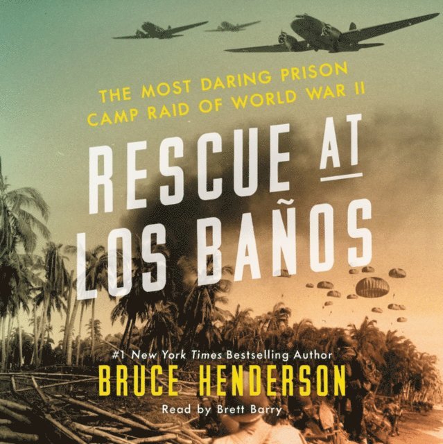Bruce Henderson - Rescue at Los Banos, Ljudbok