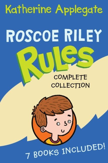 Katherine Applegate - Roscoe Riley Rules Complete Collection, E-bok