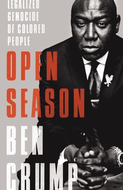 Ben Crump - Open Season, E-bok