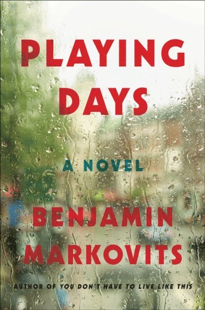 Benjamin Markovits - Playing Days, E-bok