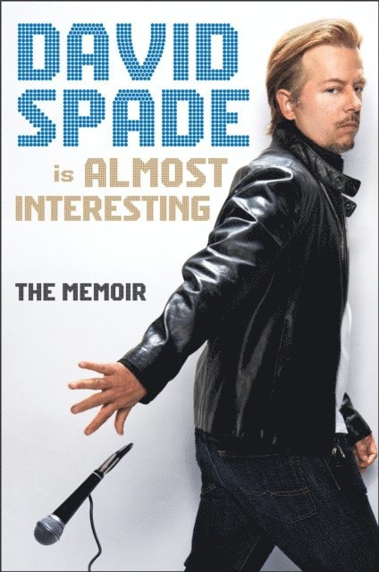 David Spade - Almost Interesting, E-bok