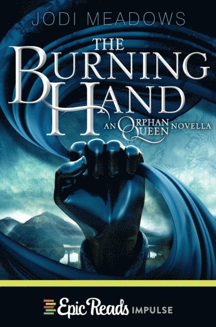 Jodi Meadows - Burning Hand, E-bok