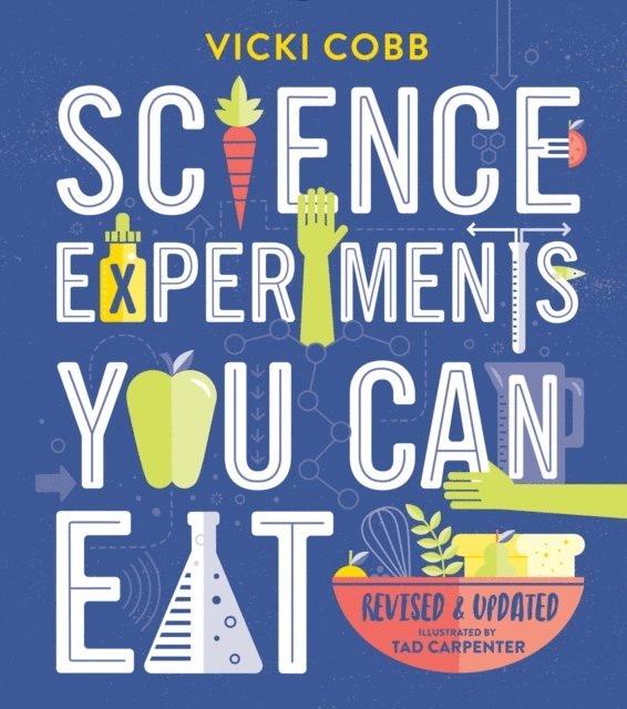 Vicki Cobb - Science Experiments You Can Eat, E-bok