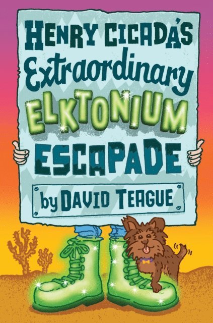 David Teague - Henry Cicada's Extraordinary Elktonium Escapade, E-bok