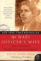 Edith Hahn Beer, Susan Dworkin - The Nazi Officer's Wife: How One Jewish Woman Survived the Holocaust, Häftad. Tillgänglighet: Lägg i varukorg