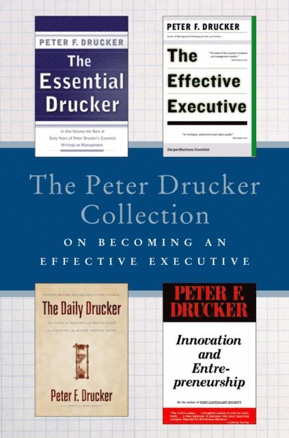 Peter F. Drucker - Peter Drucker Collection on Becoming An Effective Executive, E-bok