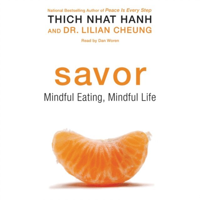 Lilian Cheung, Thich Nhat Hanh - Savor, Ljudbok