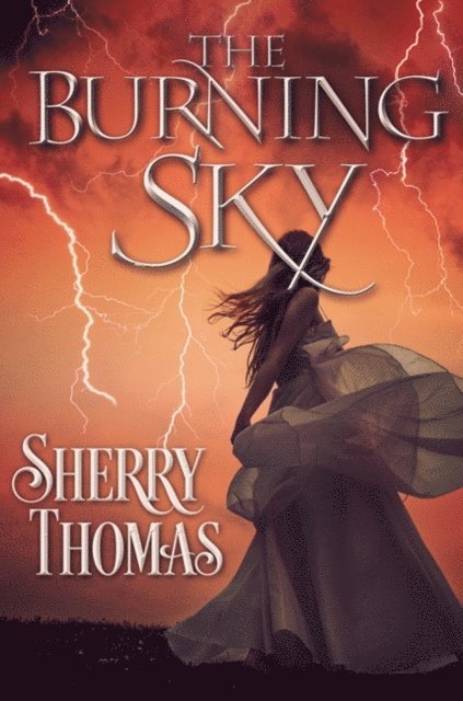 Sherry Thomas - Burning Sky, E-bok
