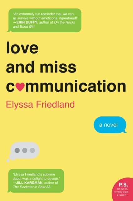 Elyssa Friedland - Love and Miss Communication, E-bok