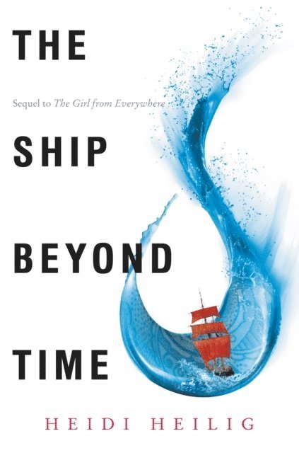 Heidi Heilig - Ship Beyond Time, E-bok. Tillgänglighet: Lägg i varukorg
