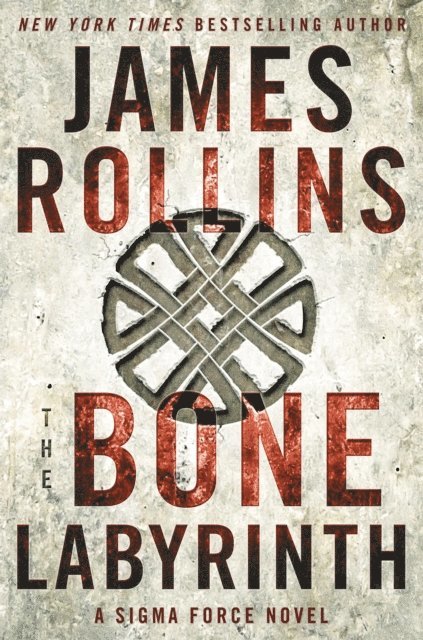 James Rollins - Bone Labyrinth, E-bok