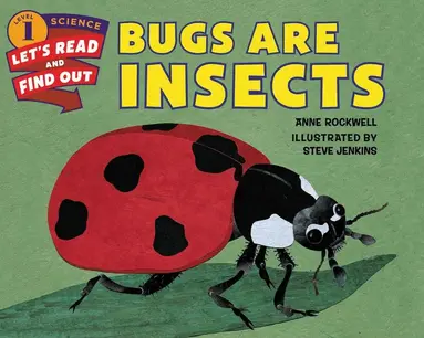 Anne Rockwell - Bugs Are Insects, Häftad