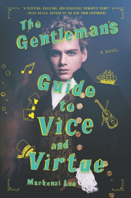 Mackenzi Lee - Gentleman's Guide to Vice and Virtue, E-bok