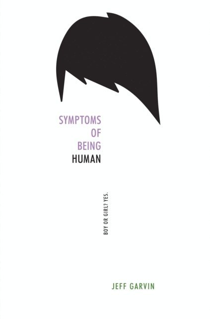 Jeff Garvin - Symptoms of Being Human, E-bok