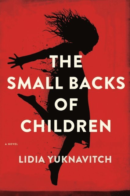 Lidia Yuknavitch - Small Backs of Children, E-bok