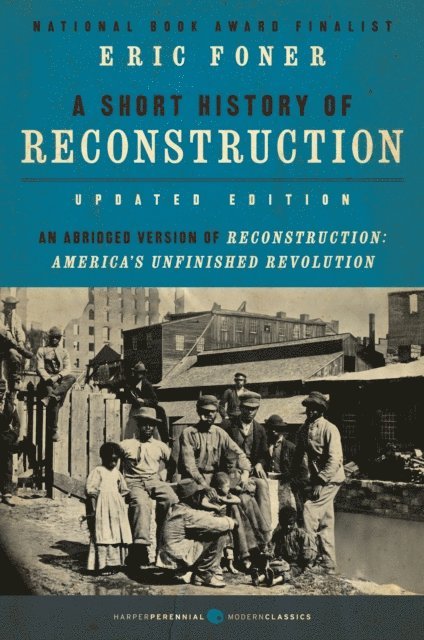 Eric Foner - Short History of Reconstruction [Updated Edition], E-bok