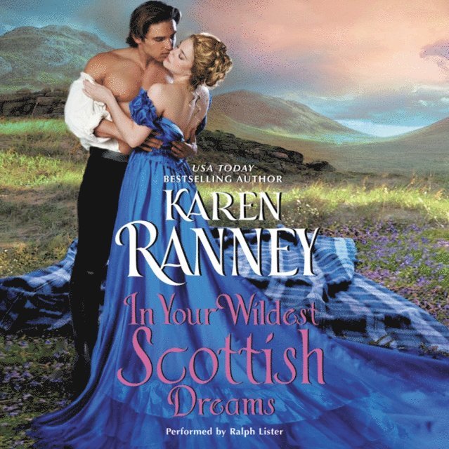 Karen Ranney - In Your Wildest Scottish Dreams, Ljudbok
