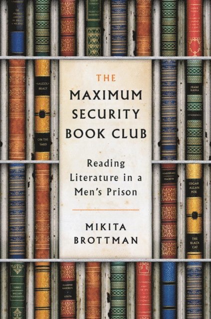 Mikita Brottman - Maximum Security Book Club, E-bok