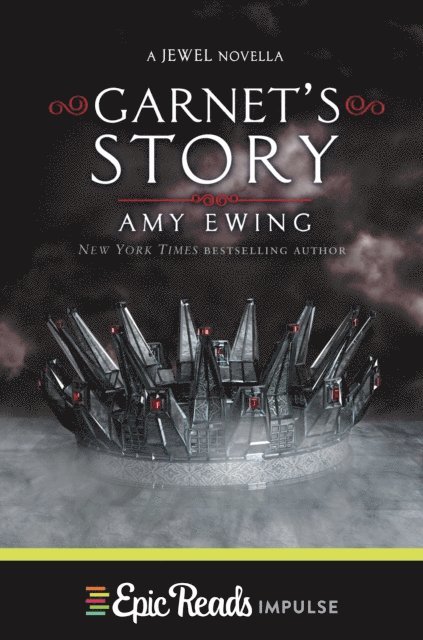 Amy Ewing - Garnet's Story, E-bok