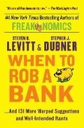 When To Rob A Bank
