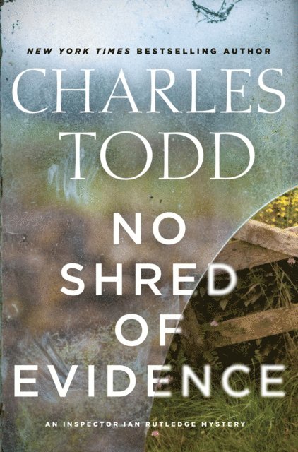 Charles Todd - No Shred of Evidence, E-bok