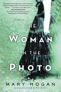 Woman in the Photo: A Novel of the Johnstown Flood