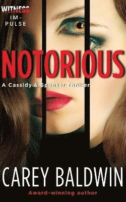 Carey Baldwin - Notorious, Häftad