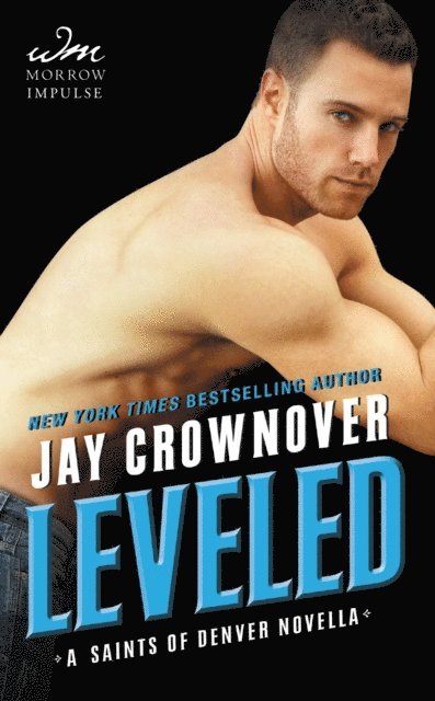 Jay Crownover - Leveled, E-bok