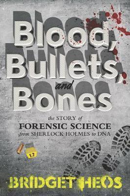 Blood, Bullets, and Bones av Bridget Heos