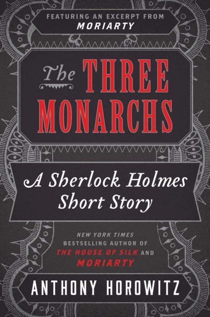 Anthony Horowitz - Three Monarchs, E-bok