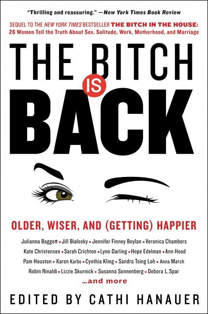 Cathi Hanauer - Bitch Is Back, Häftad. Tillgänglighet: Lägg i varukorg